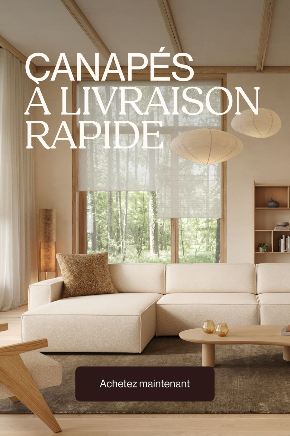 Salon lumineux avec canapé d’angle beige, poutres en bois et grande baie vitrée; texte « Canapés à livraison rapide » et bouton « Achetez maintenant ».